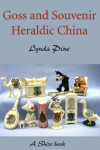 Book cover for Goss and Souvenir Heraldic China