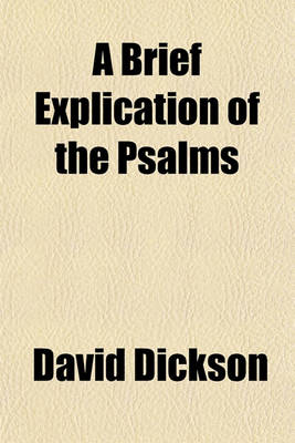 Book cover for A Brief Explication of the Psalms (Volume 1)