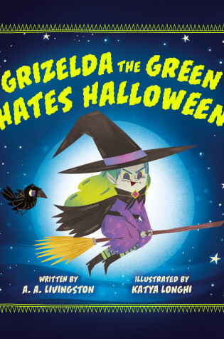 Cover of Grizelda the Green Hates Halloween