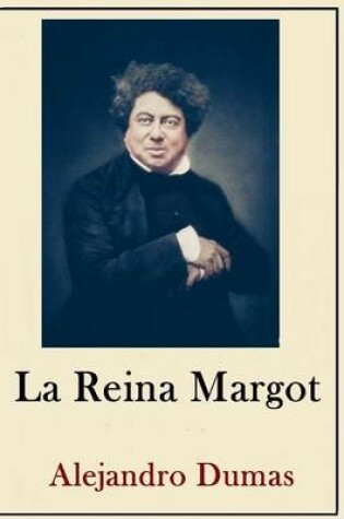 Cover of Alexandre Dumas Coleccion ( Anotaciones historicas)(Traducido La Reina Margot