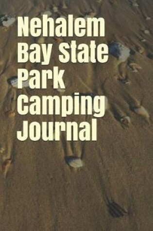 Cover of Nehalem Bay State Park Camping Journal