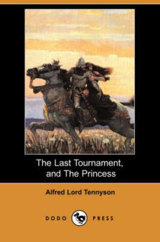 Cover of The Last Tournament, and the Princess (Dodo Press)