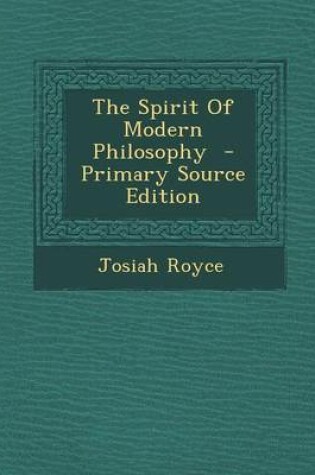 Cover of The Spirit of Modern Philosophy - Primary Source Edition