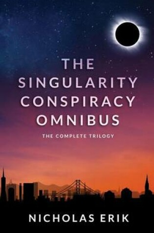 Cover of The Singularity Conspiracy Omnibus