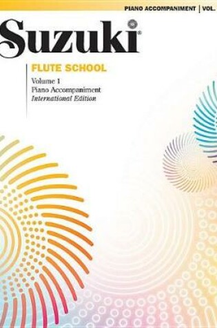 Cover of Suzuki Flute School Piano Acc. Vol. 1