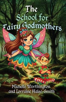 Book cover for The School for Fairy Godmothers