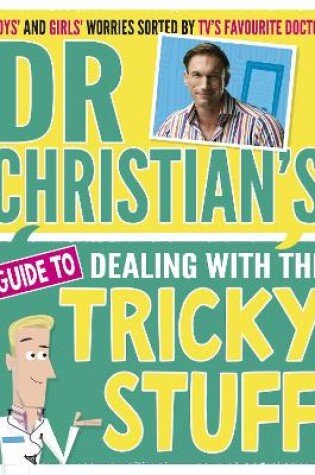 Cover of Dr Christian's Guide to Dealing with the Tricky Stuff