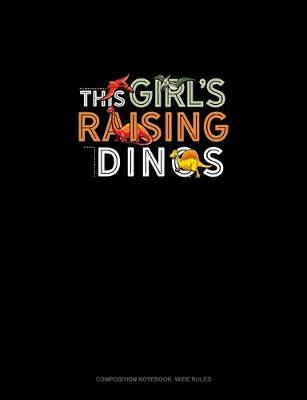 Cover of This Girl's Raising Dinos