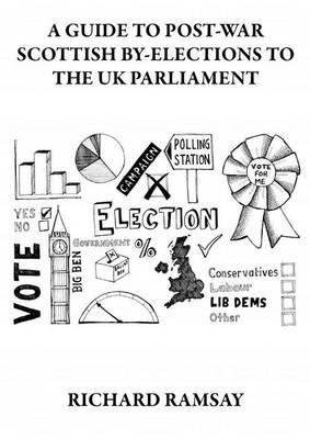 Book cover for A Guide to Post-War Scottish By-Elections to the UK Parliament