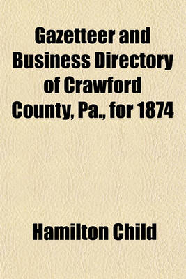 Book cover for Gazetteer and Business Directory of Crawford County, Pa., for 1874