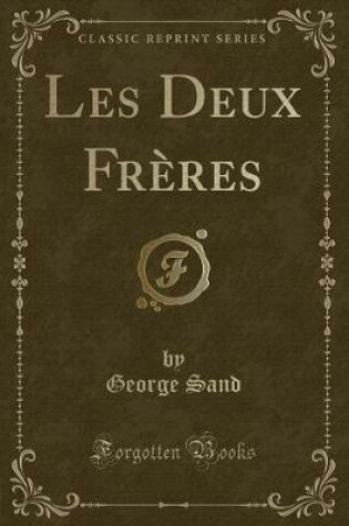 Cover of Les Deux Frères (Classic Reprint)