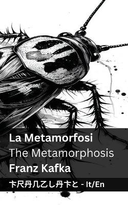 Cover of La Metamorfosi / The Metamorphosis