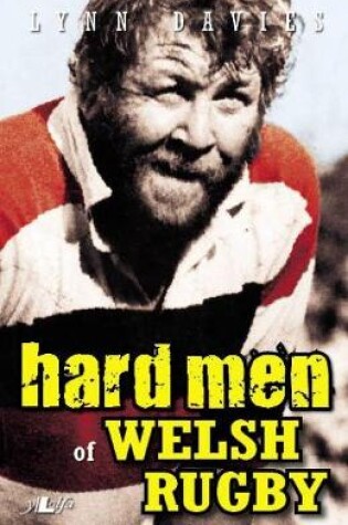 Cover of Hard Men of Welsh Rugby