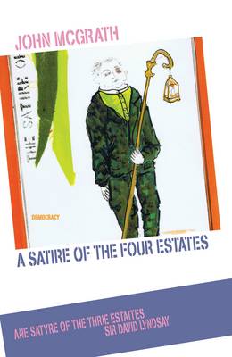 Book cover for A Satire of the Four Estates and Ane Satyre of the Thrie Estaites