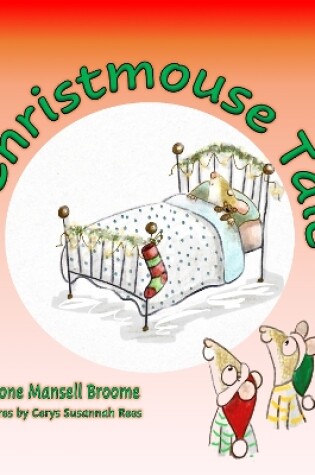 Cover of A Christmouse Tale