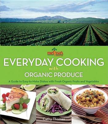 Book cover for Melissa's Everyday Cooking with Organic Produce
