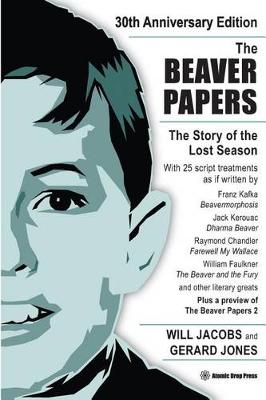 Book cover for The Beaver Papers - 30th Anniversary Edition