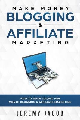 Book cover for Make Money Blogging & Affiliate Marketing
