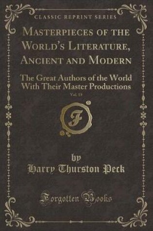 Cover of Masterpieces of the World's Literature, Ancient and Modern, Vol. 19