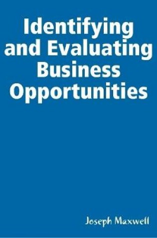 Cover of Identifying and Evaluating Business Opportunities