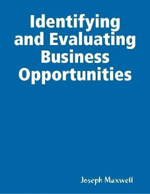 Book cover for Identifying and Evaluating Business Opportunities