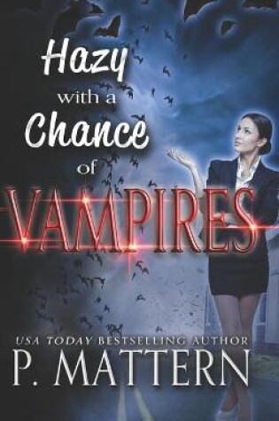 Cover of Hazy with a Chance of Vampires
