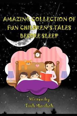 Book cover for Amazing Collection of Fun Children's Tales Before Sleep