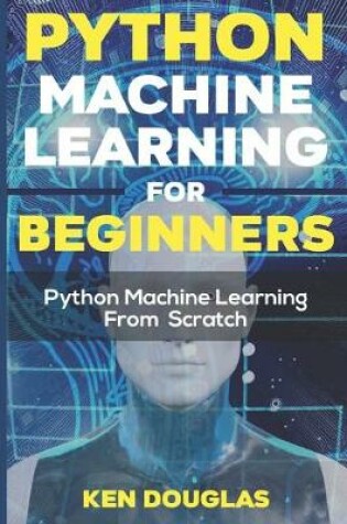 Cover of Python Machine Learning For Beginners