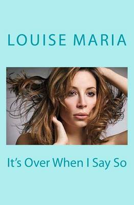 Book cover for It's Over When I Say So