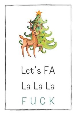 Book cover for Let's Fa La La La Fuck