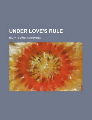 Book cover for Under Love's Rule