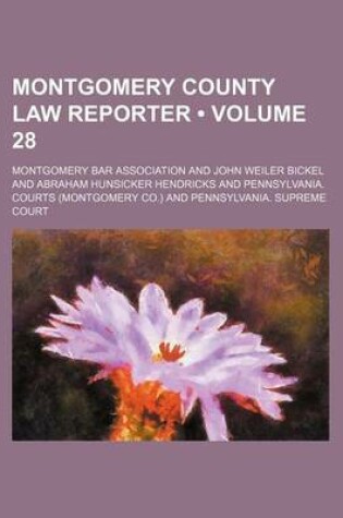 Cover of Montgomery County Law Reporter (Volume 28)