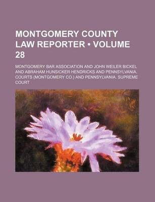 Book cover for Montgomery County Law Reporter (Volume 28)