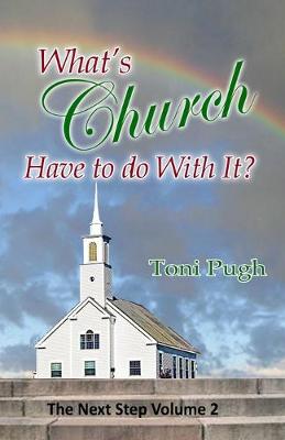 Book cover for What's Church Have To Do With It?