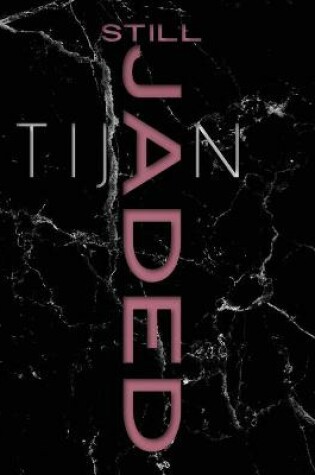 Cover of Still Jaded (Jaded Series Book 2 Hardcover)