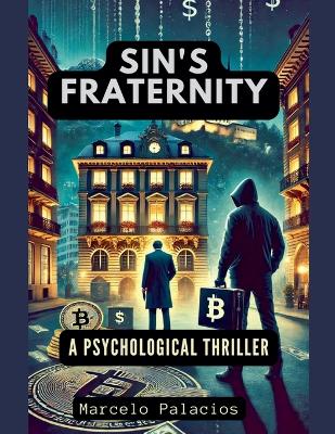 Book cover for Sin's Fraternity A Psychological Thriller