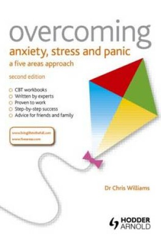 Cover of Overcoming Anxiety, Stress and Panic A Five Areas Approach