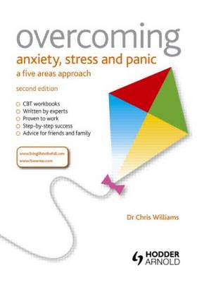Book cover for Overcoming Anxiety, Stress and Panic A Five Areas Approach