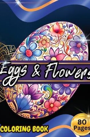 Cover of Eggs & Floawers Coloring Book