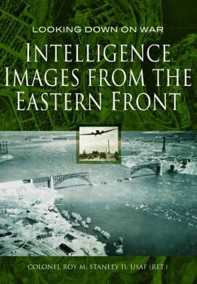 Cover of Intelligence Images from the Eastern Front