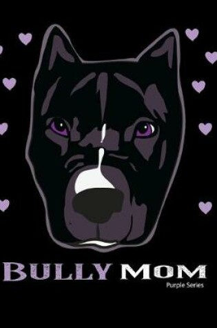 Cover of Bully Mom Purple Series