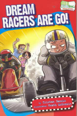 Cover of Dream Racers Are Go!
