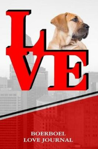 Cover of Boerboel Love Journal