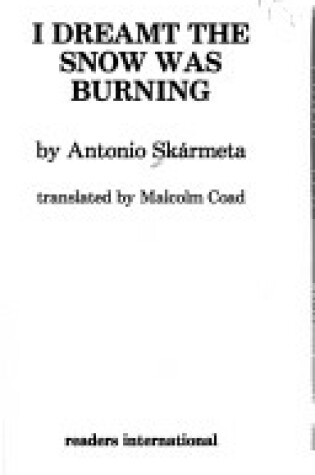 Cover of I Dreamt the Snow Was Burning