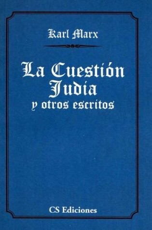 Cover of La Cuestion Judia y Otros Escritos