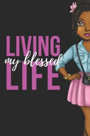 Cover of Living My Blessed Life