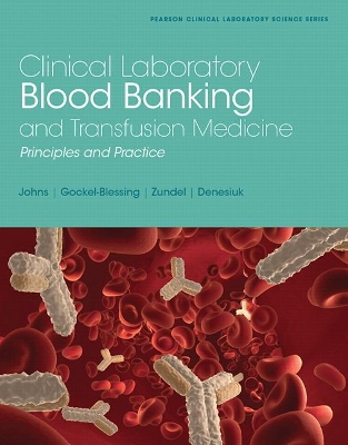 Cover of Clinical Laboratory Blood Banking and Transfusion Medicine Practices