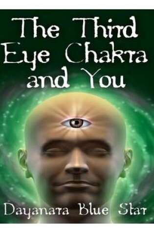 Cover of The Third Eye Chakra and You