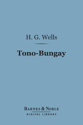 Book cover for Tono-Bungay (Barnes & Noble Digital Library)