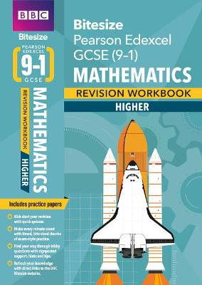 Book cover for BBC Bitesize Edexcel GCSE (9-1) Maths Higher Revision Workbook - 2023 and 2024 exams